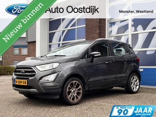 Ford EcoSport 1.0 EcoBoost Titanium 125PK Afn. Trekhaak Winterpack Camera Cruise B&O Navi Climate Keyless Blind-Spot *Compleet*